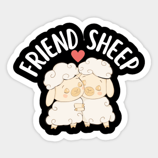 Friend Sheep Lover Gift For Friend Sticker